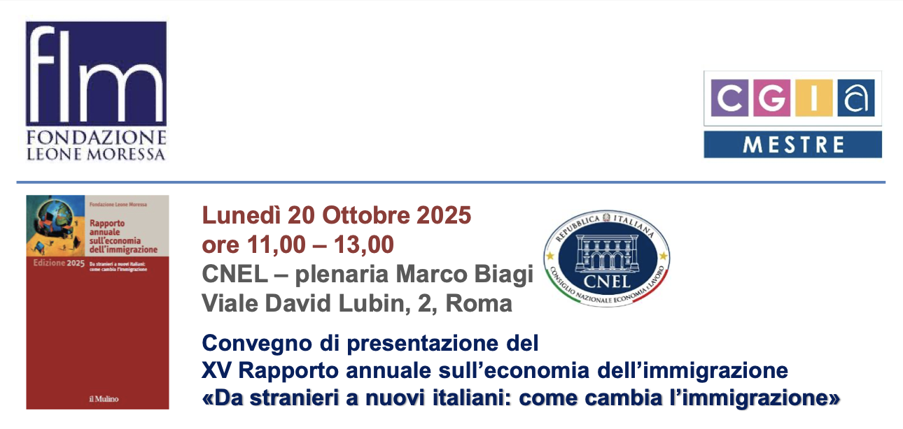 Presentazione del Rapporto annuale sull’economia dell’immigrazione - Da stranieri a nuovi italiani: come cambia l’immigrazione
